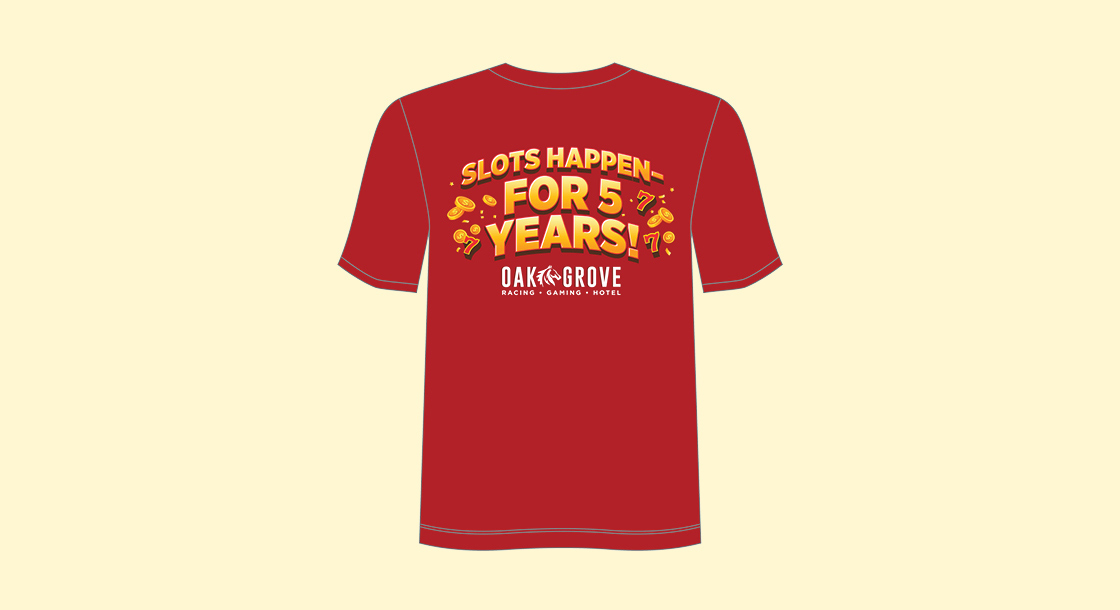 Red t-shirt with the words "Slots happen for 5 years!" against a yellow background.